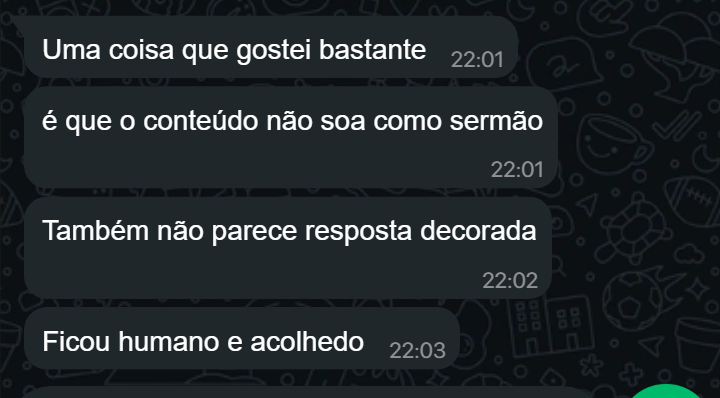 Depoimento em WhatsApp sobre o conteúdo não soar como sermão e não parecer resposta decorada