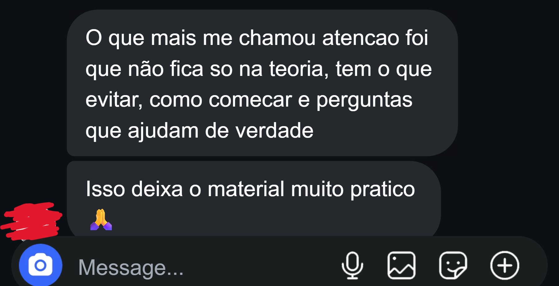 Depoimento em mensagem sobre o material não ficar só na teoria, trazendo o que evitar, como começar e perguntas que ajudam